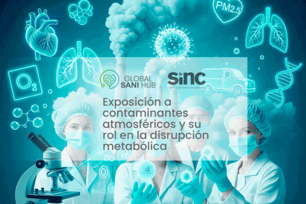 Exposición a contaminantes atmosféricos y su rol en la disrupción metabólica